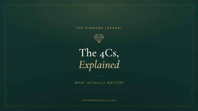 The 4Cs of diamonds explained - Signora Jewels guide