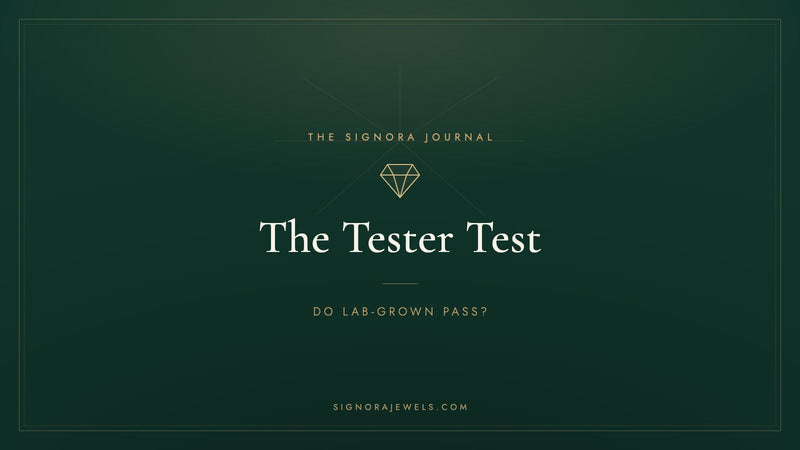 Do lab-grown diamonds pass a diamond tester - Signora Jewels