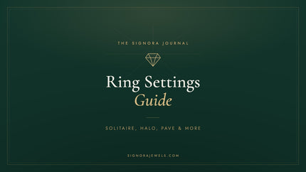 Engagement ring settings guide 2026 - Signora Jewels