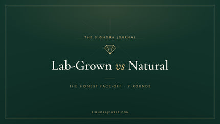 Lab-grown vs natural diamonds — the honest face-off by Signora Jewels