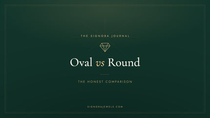 Oval vs round diamonds comparison - Signora Jewels