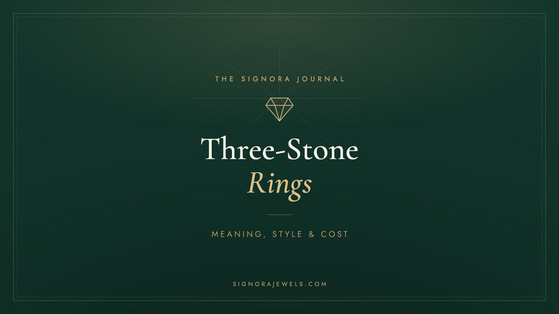 Three-stone engagement rings guide - Signora Jewels