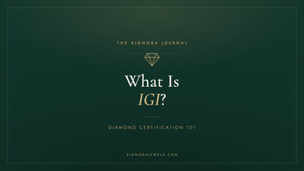 What is IGI certification - Signora Jewels